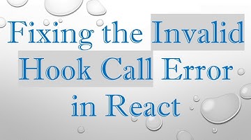 Fixing the Invalid Hook Call Error in React