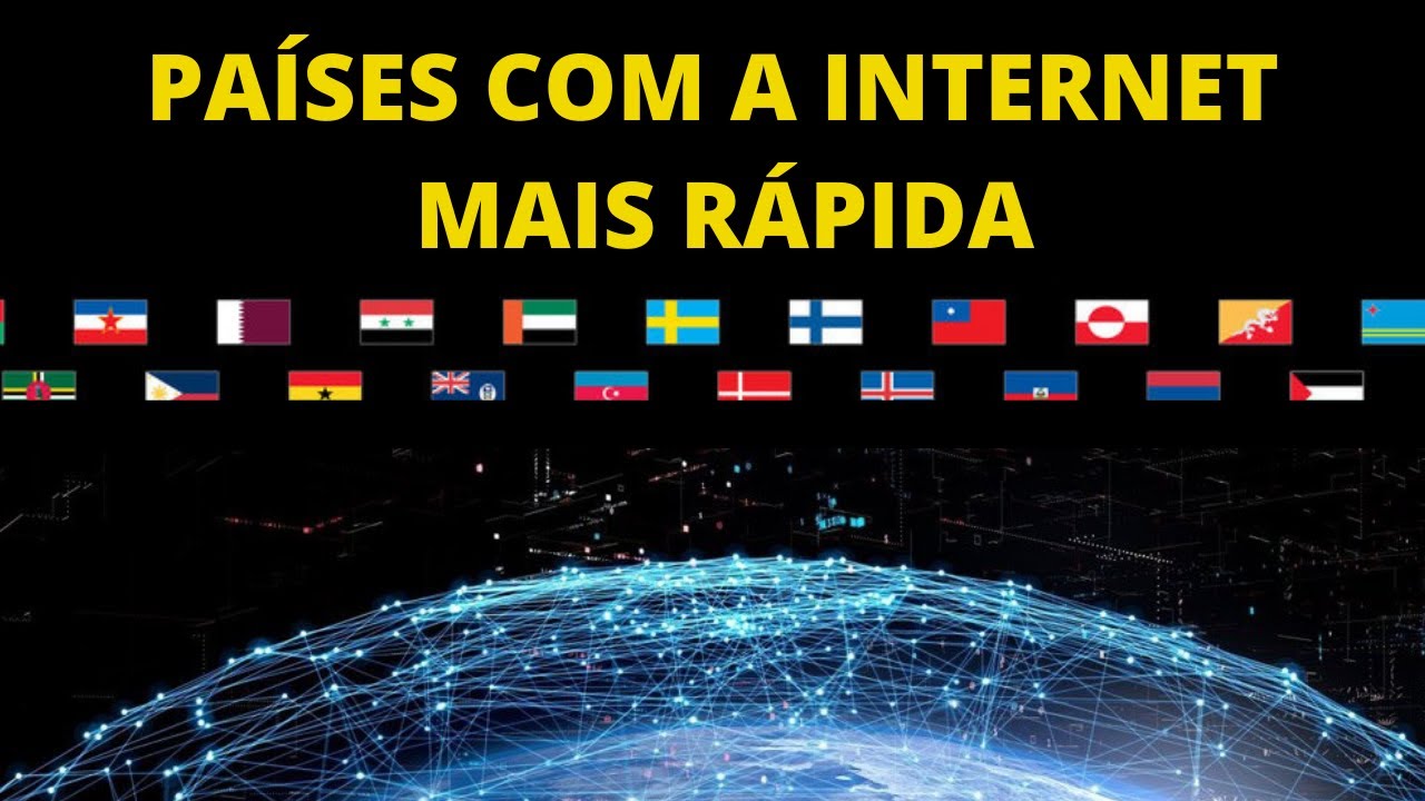 PAÍSES COM A MAIS RÁPIDA DO MUNDO YouTube