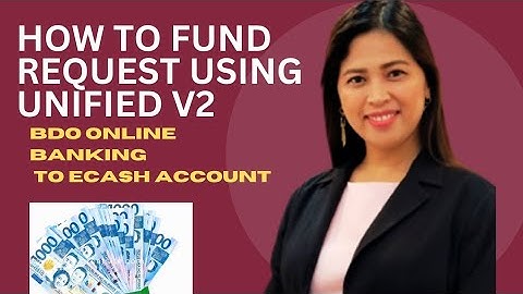 HOW TO FUND REQUEST USING UNIFIEDV2 BDO ONLINE BANKING