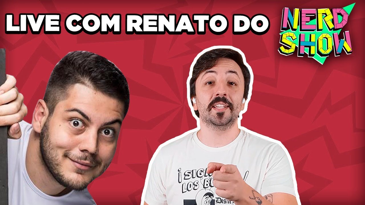 LIVE com RENATO WAMBERTO do CANAL @Nerd Show