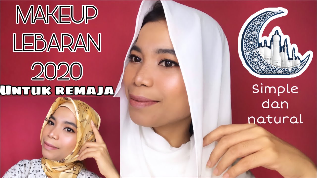 TUTORIAL MAKEUP LEBARAN 2020 || Makeup untuk Remaja 
