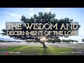 The Wisdom & Discernment of The Lord- Kevin Zadai