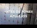 Antes de poner azulejos. Mira esto!