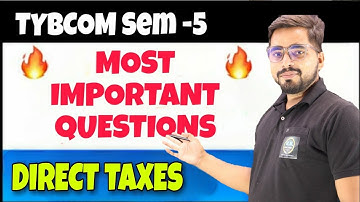 Most Important Questions of Direct Taxes |  TYBCom sem 5| Mumbai University| TYBCom sem 5 Direct Tax