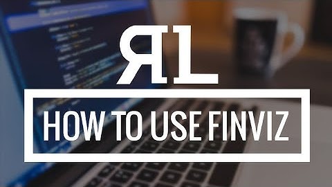 How to use Finviz