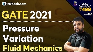 [7] GATE 2021 | Pressure Variation | GATE Fluid Mechanics Lecture by Pranshu Mahajan