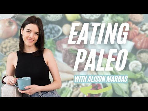 Eating Paleo with Alison Marras