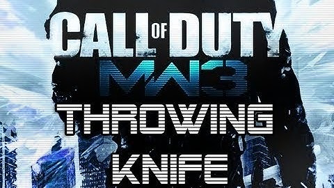 Accuracy counts...Call Of Duty Mw3 throwing knife