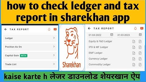 how to check ledger and tax report in sharekhan app? | kaise karte h लेजर डाउनलोड शेयरखान ऐप से