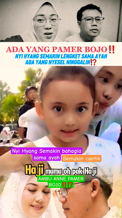 AMBU ANNE PAMER BOJO⁉️ NYI HYANG SEMAKIN BAHAGIA SAMA AYAH SEMAKIN CANTIK #dedimulyadi #viralvideo