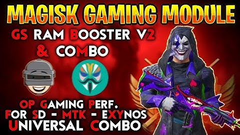 Magisk Gaming Module | GS RAM Booster v2 |  Module For Bgmi | Universal Module For Performance boost