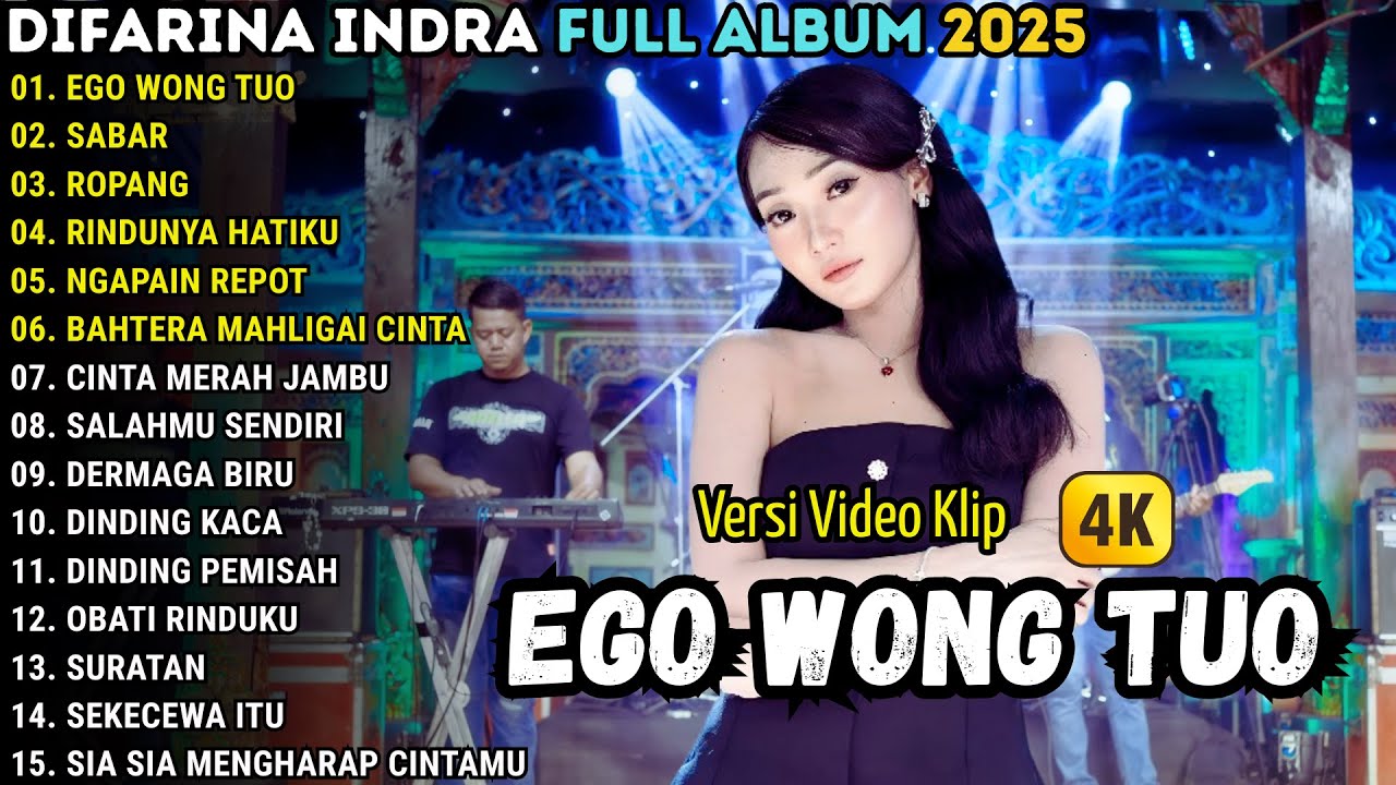 EGO WONG TUO - SABAR - ROPANG - DIFARINA INDRA FULL ALBUM TERBARU 2025