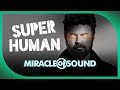 SUPERHUMAN by Miracle Of Sound (The Boys)