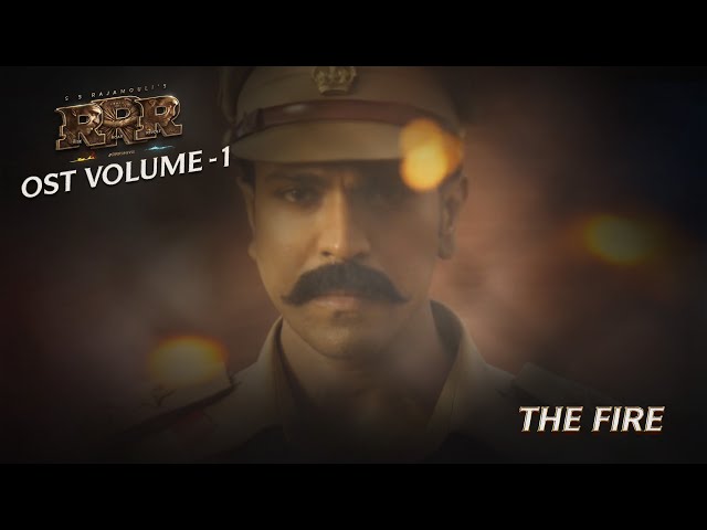 The Fire | RRR OST Vol -1 | Original Score by M M Keeravaani | NTR, Ram Charan | SS Rajamouli class=