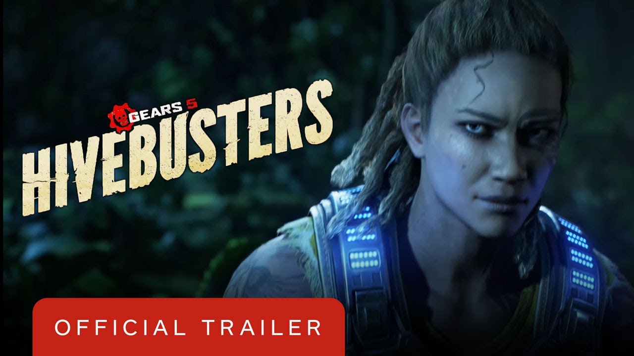 Gears 5 Hivebusters Official Launch Trailer YouTube