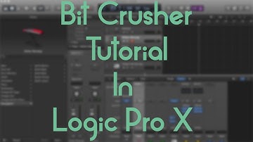Logic Pro X - Bit Crusher Tutorial