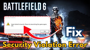 Oplossing voor het niet starten van de Battlefield 6-beveiligingsschending