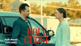 HOLY GHOST (2025) Full Story Explained | Dark Mystery, Faith & Fear | Ending Breakdown