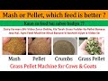 Mash or Pellet Which Feed is Better? | Make, Mash & Pellet Machines | Pellets for Dairy Cows & Goats