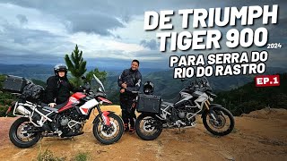 TRIUMPH TIGER 900 GT E RALLY 2024 RUMO A SERRA DO RIO DO RASTRO  Parte 1