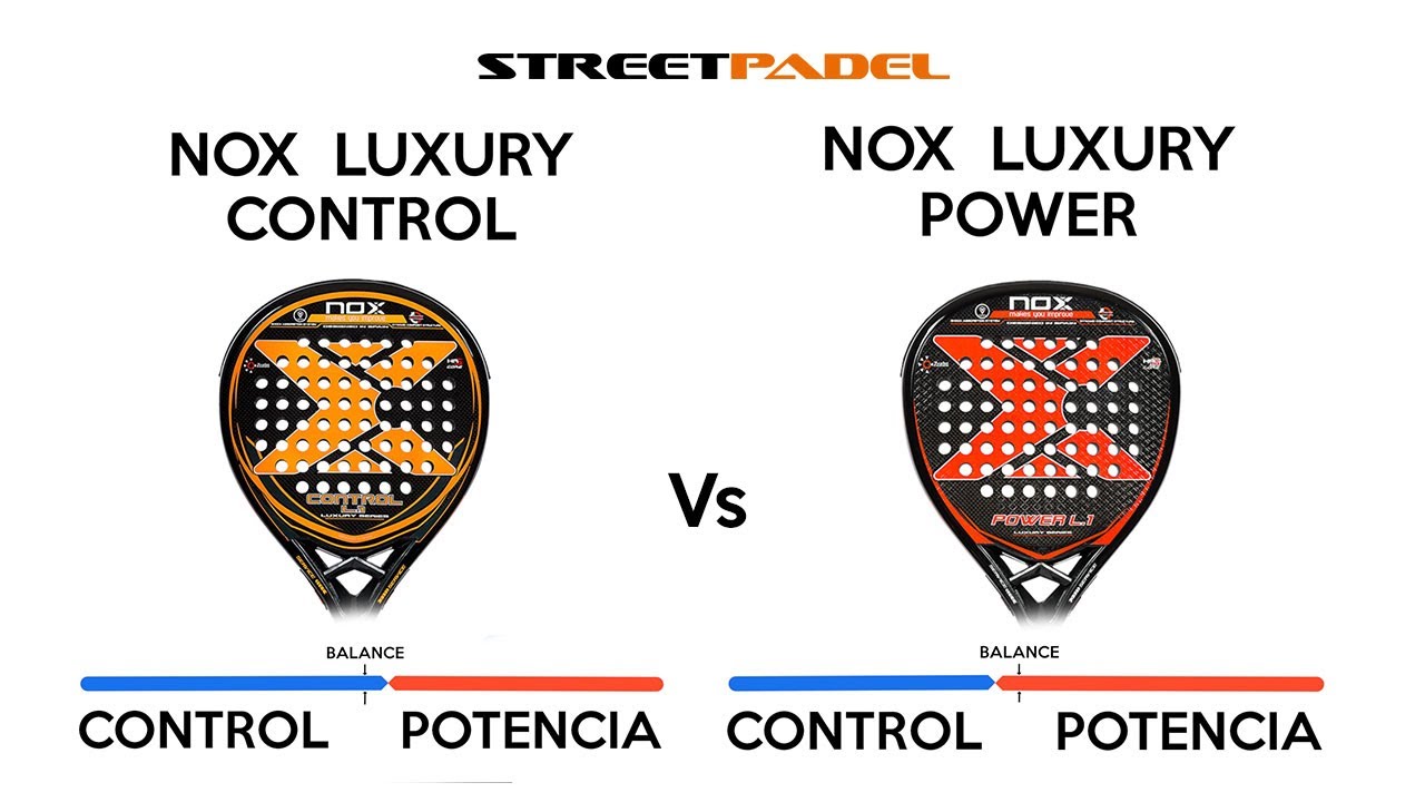 Malgastar lo mismo Específicamente Comparativa palas NOX Luxury Control y Luxury Power - YouTube