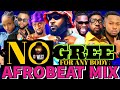 AFROBEAT MIX 2024 | NO GREE FOR ANY BODY 2024 MIX #OdumoduBlvck