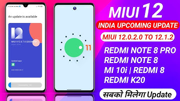 Redmi Note 8 Pro miui 12.0.7.0, Redmi Note 8 Miui 12.0.4.0, Android 11 Redmi K20 | Android 11 Mi 10i