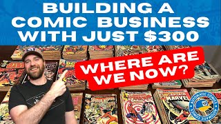 Building a Comic Book Resale Business With Just $300 | Where Are We Now?