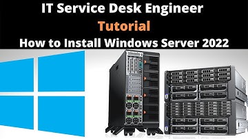 IT Service Desk Engineer Tutorial | Part 5 | How to Install Windows Server 2022