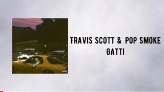 JACKBOYS - Gatti Ft. Travis Scott & Pop Smoke (Lyrics)