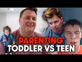 Parenting toddler vs teen