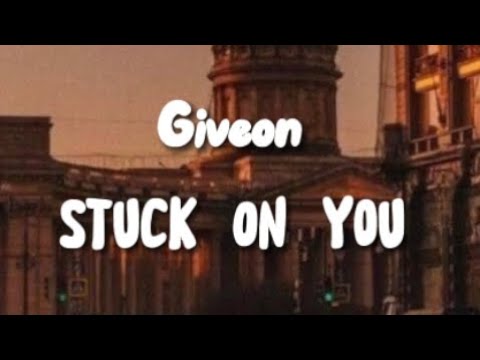 Giveon - Stuck On You (Lyric Video) 