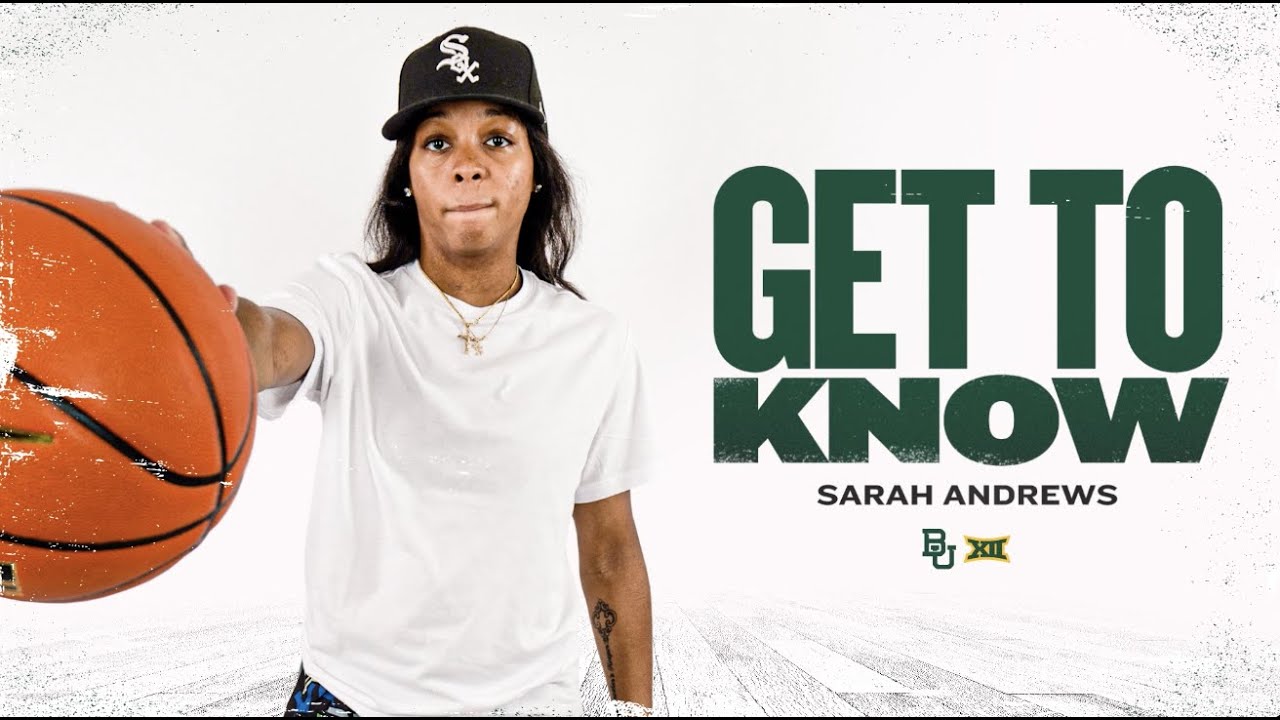 Baylor Basketball (W): Get To Know Sarah Andrews 