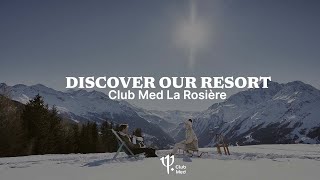 Discover the resort Club Med La Rosière | France