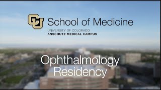 University of Colorado Ophthalmology Residency: A Closer Look