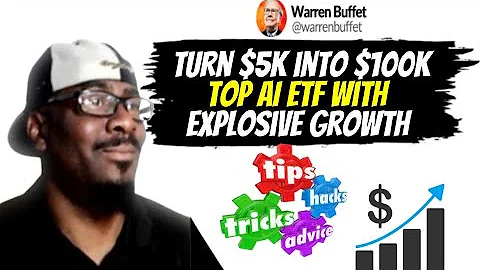 Top AI ETFs with Explosive Growth: How I Turn $5,000 into $100,000