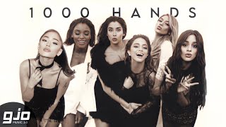 Fifth Harmony - 1000 Hands (With Ariana Grande)