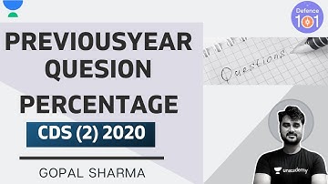 PYQs (Percentage)  | Part-2 | CDS (2) 2020 | Mathematics | Gopal Sharma