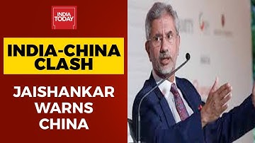 External Affairs Minister Jaishankar Warns China, 
