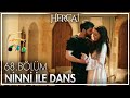 Reyyan ve Miran ninni ile dans etti! - Hercai 68. Bölüm