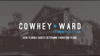 How Florida Courts Determine Parenting Plans