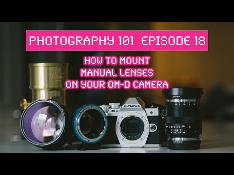 How to adapt (OLD) manual lenses on your OM-D Cameras - RED35 Photography 101 EP 18