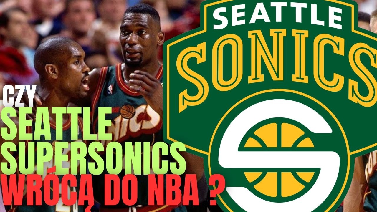 Czy Seattle SuperSonics wrócą do NBA?