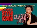 20th CENTURY STYLE ICONS: Classic Judy