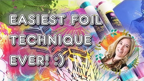MIXED MEDIA: Easiest foil technique EVER | Mimi Bondi