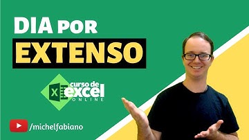 Como exibir dia da semana por EXTENSO no excel