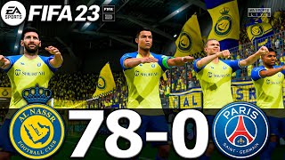 FIFA 23 - MESSI, RONALDO, MBAPPE, NEYMAR, ALL STARS PLAYS TOGETHER | Al NASSR 78-0 PSG