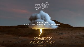 Chris Azure - Everything Turns into Something