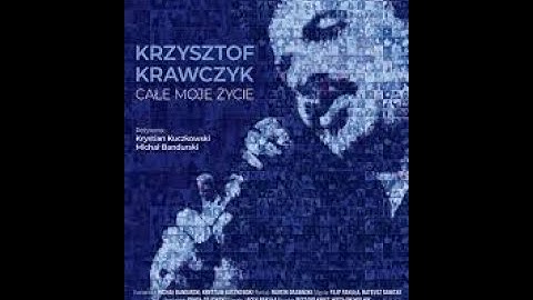 Krzysztof Krawczyk -  całe moje życie ( Dokument , Biografia PL 2020)