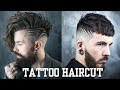 TATTOO HAIRCUT - Best Idea for Men's Hairstyle | Men's Hairstyle 2019